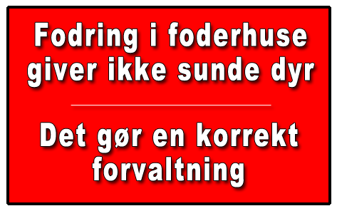 foderhuse giver ikke der gør en korrekt forvaltning